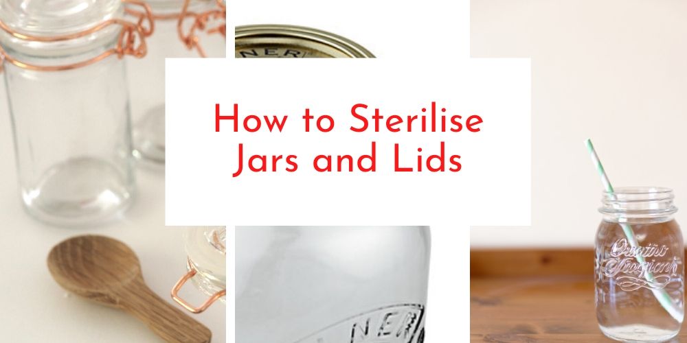How to Sterilise Jars and Lids Norah Sleep Living