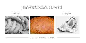 Jamie’s Coconut Bread