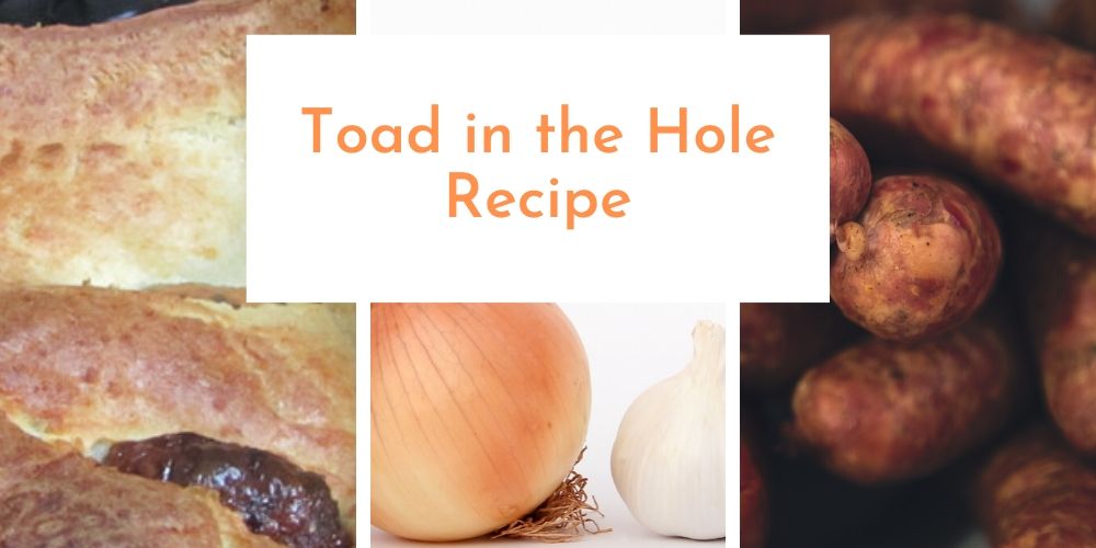 Old Family Favourite – Toad in The Hole Recipe